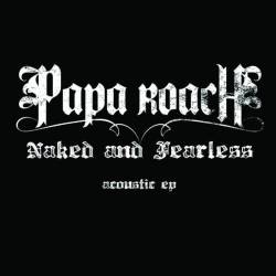 Papa Roach : Naked and Fearless